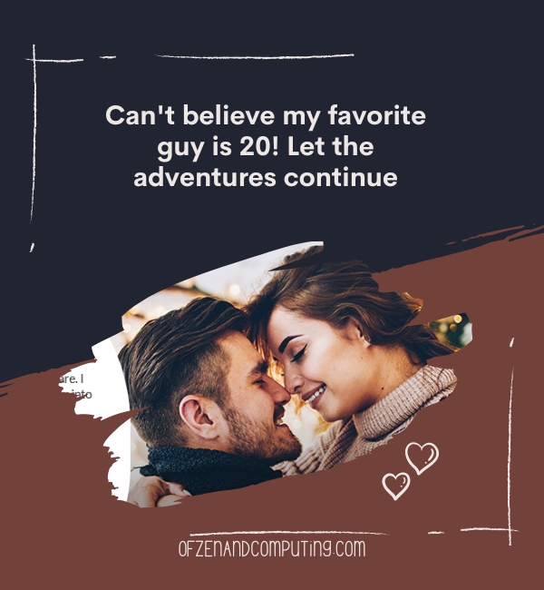 20th Birthday Instagram Captions For Boyfriend