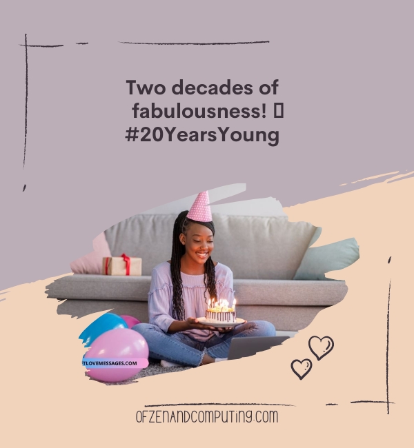 20th Birthday Instagram Captions For Myself