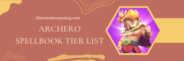 Archero Spellbook Tier List 2025
