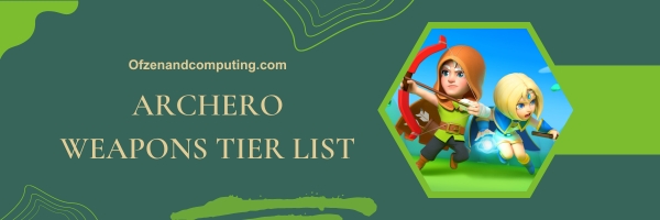 Archero Weapons Tier List 2025