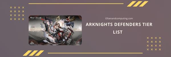 Arknights Defenders Tier List 2025- The Unbreakable Wall