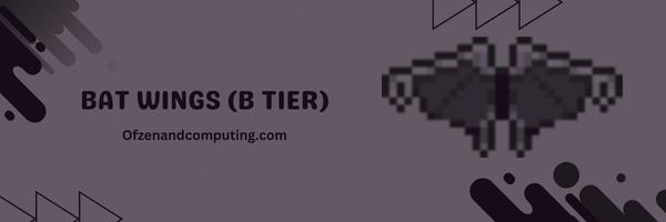 Bat Wings (B Tier)