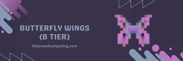 Butterfly Wings (B Tier)