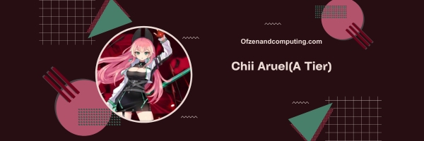 Chii AruelA Tier