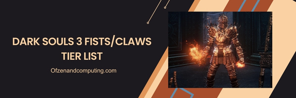 Dark Souls 3 Fists/Claws List 2025- Hand-to-Hand Havoc: