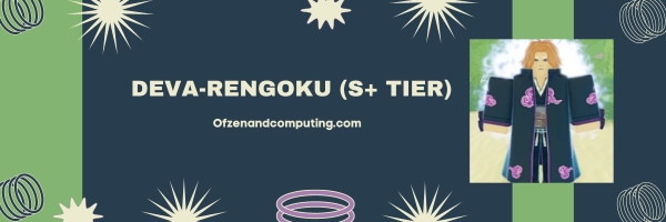 Deva-Rengoku (S+ Tier)