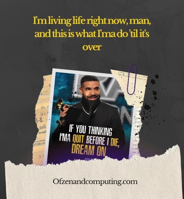 Drake Lines For Captions For Instagram