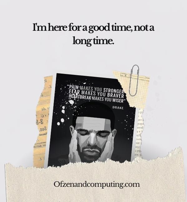 Drake One Liners For Instagram Captions