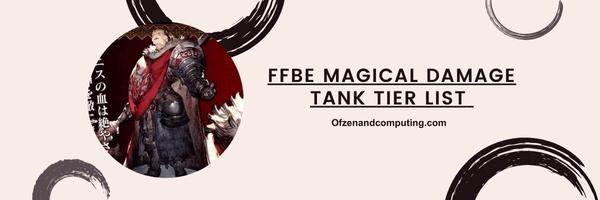 FFBE Magical Damage Tank List 2025: "Shield your allies with sorcery"