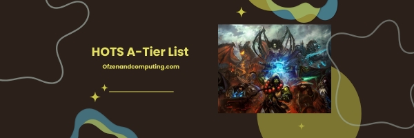 HOTS A-Tier List 2025: Top Contenders