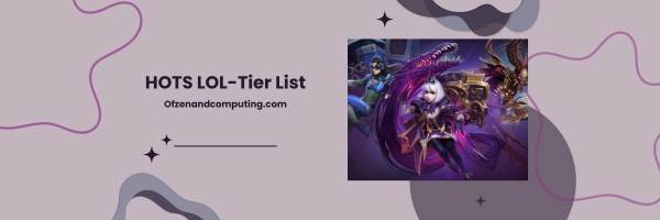 HOTS LOL-Tier List 2025: The Oddballs and Specialists
