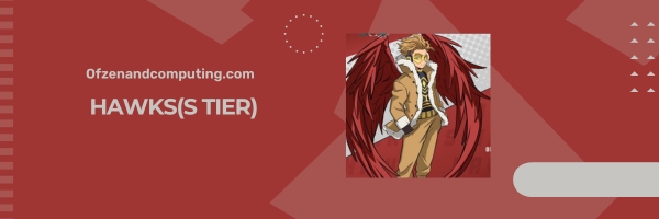 Hawks (S Tier)