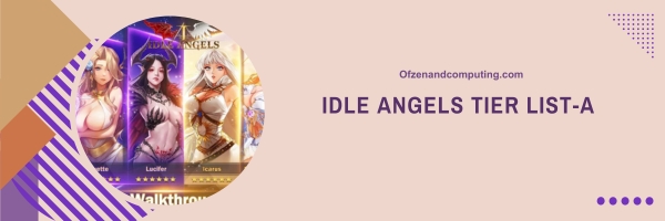Idle Angels A Tier List 2025: Divine Strikers