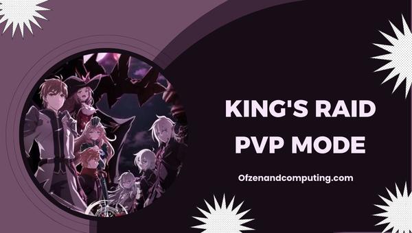 King's Raid PvP Mode 2025: