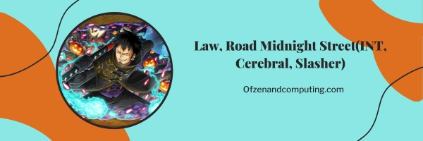 Law, Road Midnight Street (INT, Cerebral, Slasher)