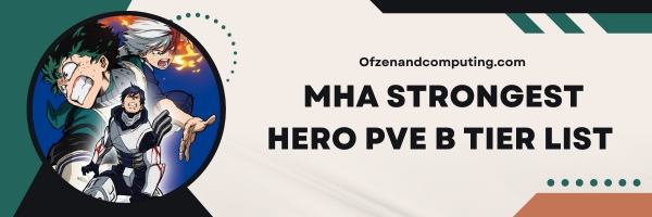 MHA Strongest Hero PVE B Tier List 2025
