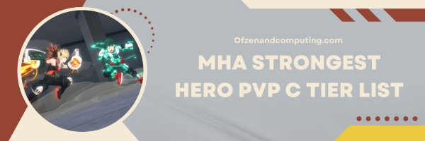 MHA Strongest Hero PVP C Tier List 2025