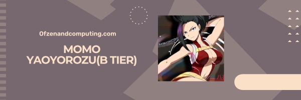 Momo Yaoyorozu (B Tier)