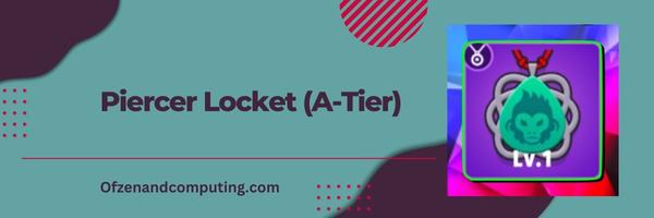 Piercer Locket A Tier