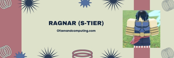 Ragnar (S-Tier)