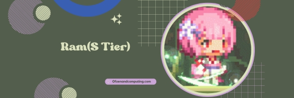 Ram (S Tier)