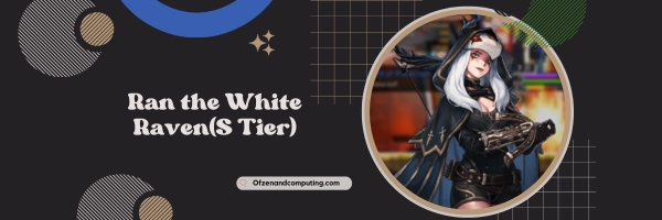 Ran the White Raven (S Tier)