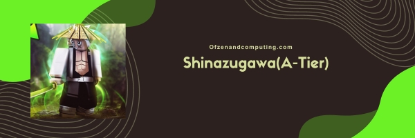 Shinazugawa (A-Tier)