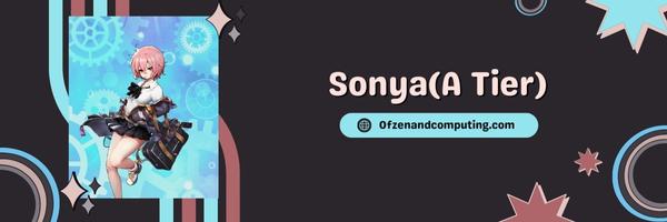 Sonya (A Tier)