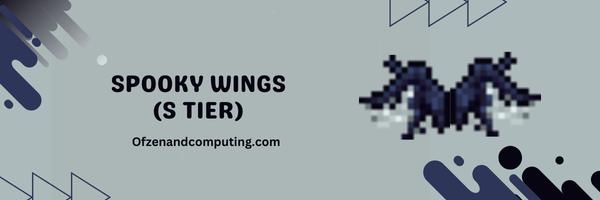 Spooky Wings (S Tier)