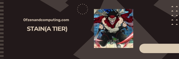 Stain (A Tier)