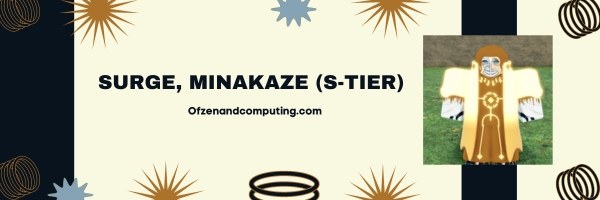 Surge, Minakaze (S-Tier)