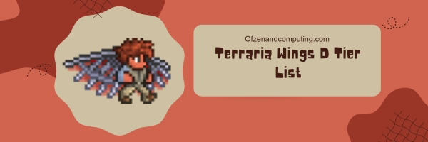 Terraria Wings D Tier List 2025– Dare to Dabble