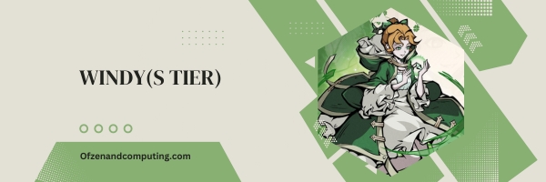 Windy (S Tier)