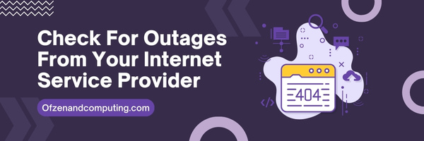 Check For Outages From Your Internet Service Provider - Fix Destiny 2 Error Code Chicken