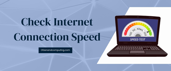 Check Internet Connection Speed - Fix Nintendo Error Code 9001-0026