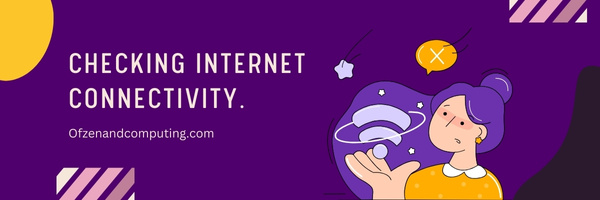 Checking Internet Connectivity - Fix Chrome Error Code RESULT_CODE_HUNG