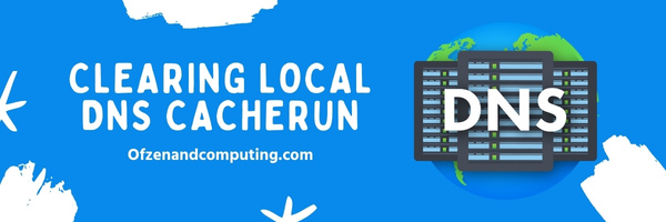 Clearing Local DNS Cache - Fix Zoom Error Code 10002