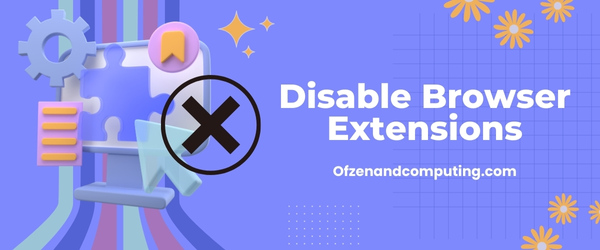 Disable Browser Extensions - Fix Roblox Error Code 264