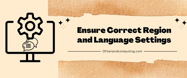 Ensure Correct Region and Language Settings - Fix League of Legends Error Code 0U
