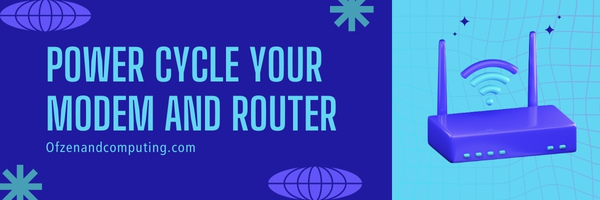 Power Cycle Your Modem and Router - Fix Destiny 2 Error Code Calabrese
