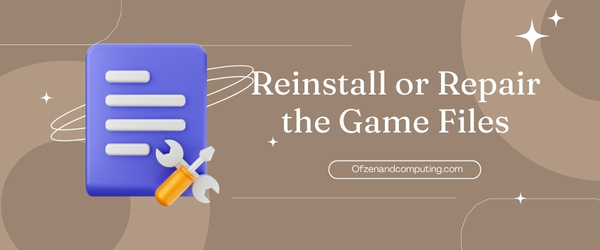 Reinstall or Repair the Game Files - Fix League of Legends Error Code 0U