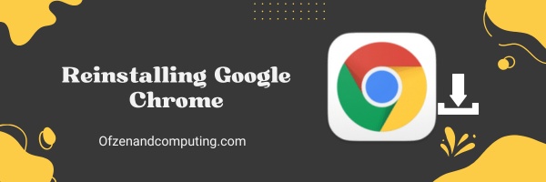 Reinstalling Google Chrome - Fix Chrome Error Code RESULT_CODE_HUNG