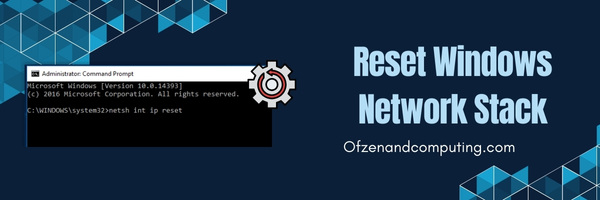 Reset Windows Network Stack - Fix WSL Error Code 0x80040326