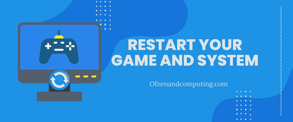 Restart Your Game and System - Fix Warhammer 40K: Darktide Error Code 2003