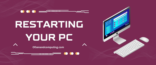 Restarting Your PC - Fix Valorant Error Code VAL 19