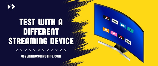 Test with a Different Streaming Device - Fix Disney Plus Error Code 39