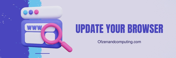 Update Your Browser - Fix Netflix Error M7121-1331-6037