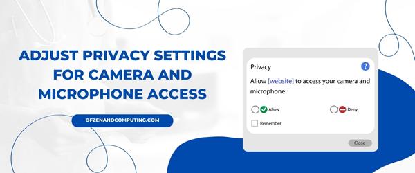 Adjust Privacy Settings For Camera And Microphone Access - Fix Zoom Error Code 10008