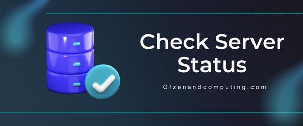 Check Server Status - Fix Roblox Error Code 0