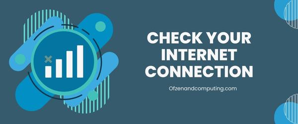 Check Your Internet Connection - Fix Steam Error Code E20